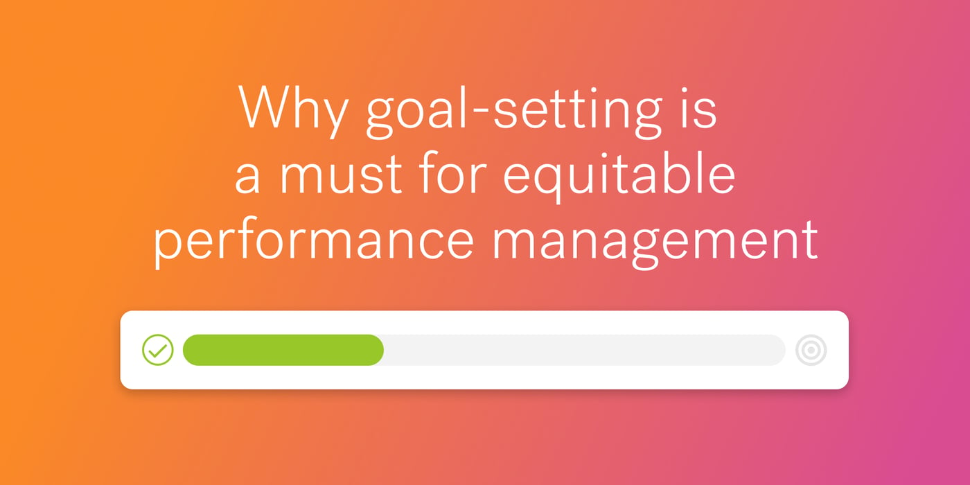 Goal setting as a must for equitable performance management blog cover.