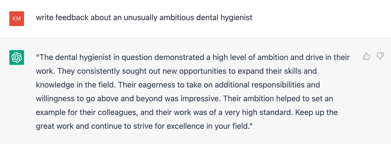 ChatGPT prompt that says 'write feedback for an unusually ambitious dental hygienist'