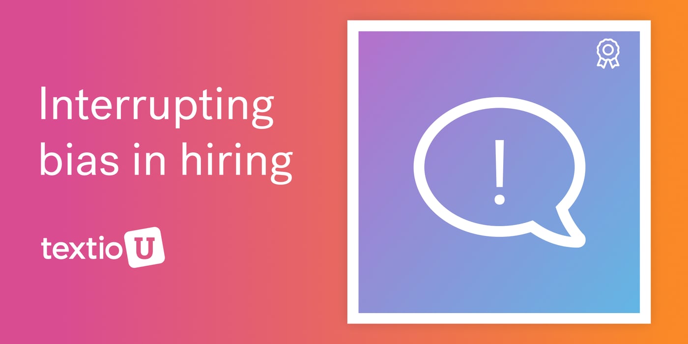 Interrupt bias in hiring process course and certification blog cover.