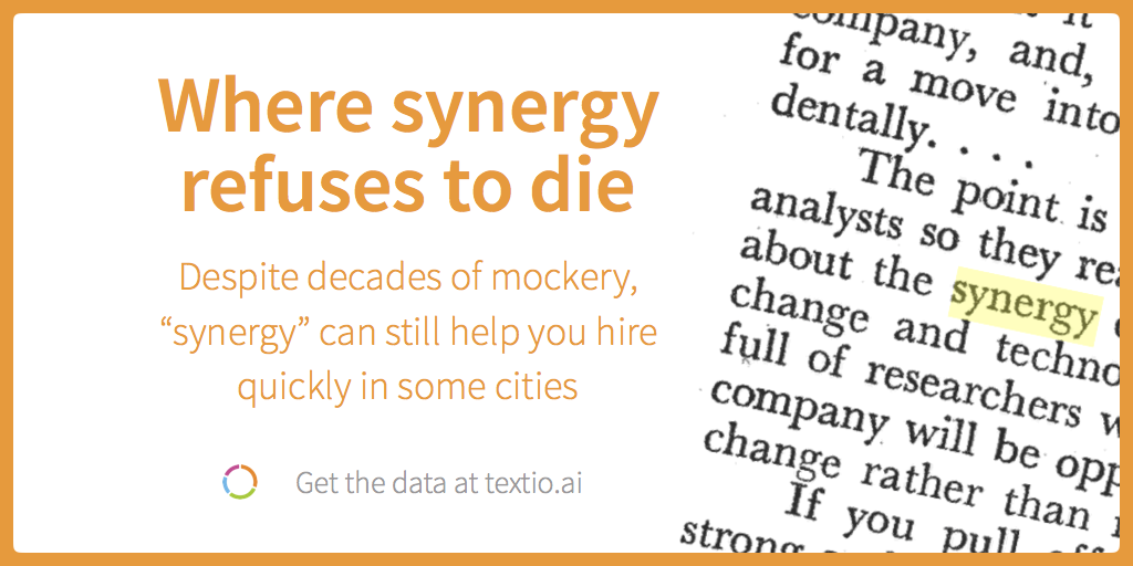 Where synergy refuses to die Despite decades of mockery, "synergy" can still help you hire quickly in some cities