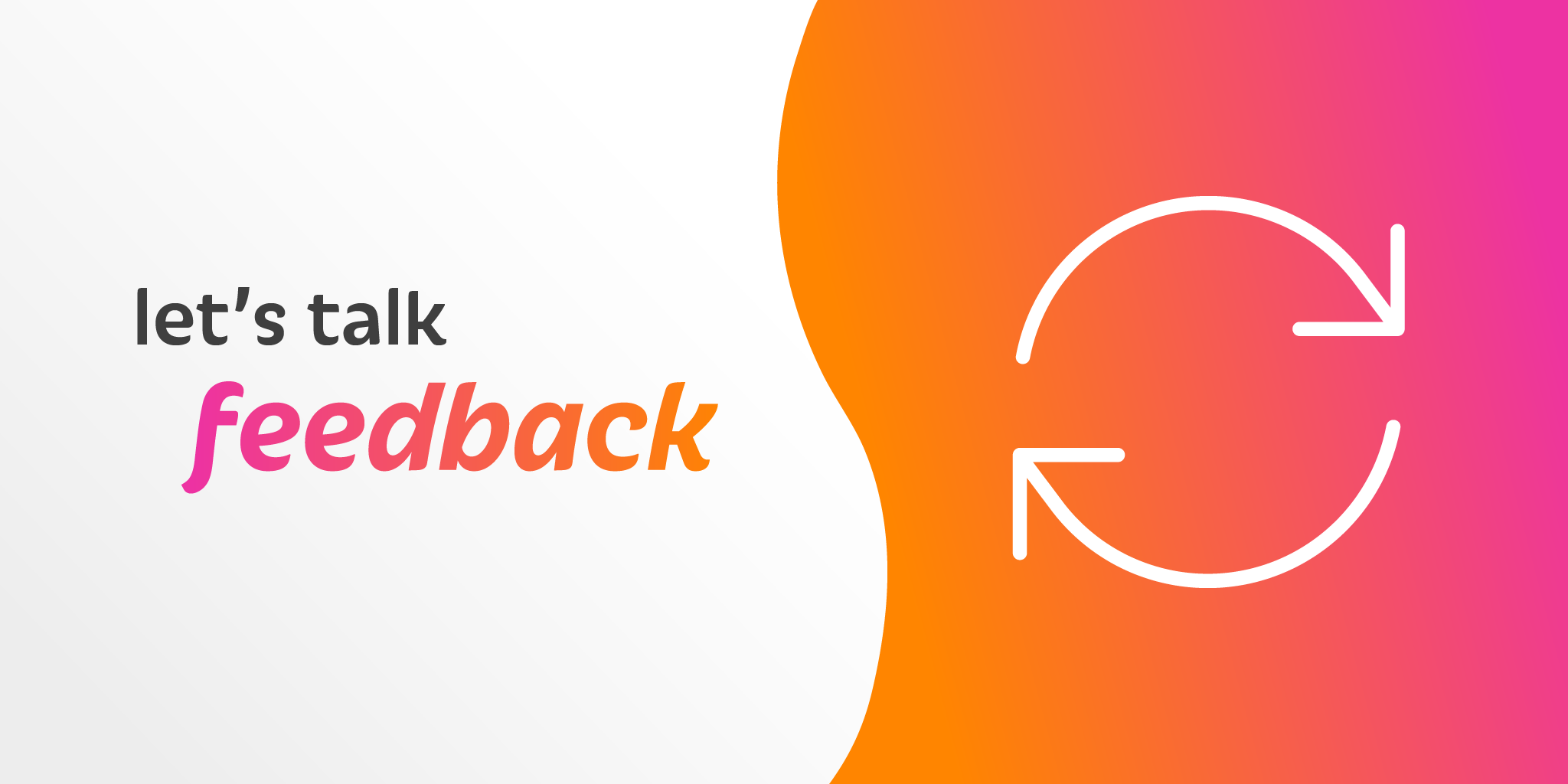 orange and red image with "Let's Talk Feedback"