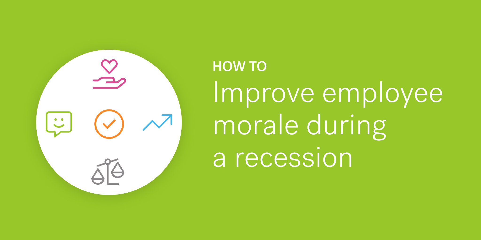 How to improve employee morale during a recession 