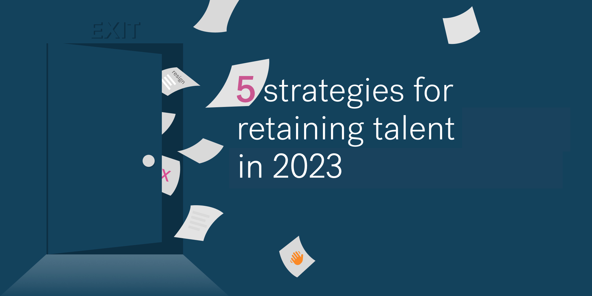 Image says 5 strategies for retaining talent in 2023