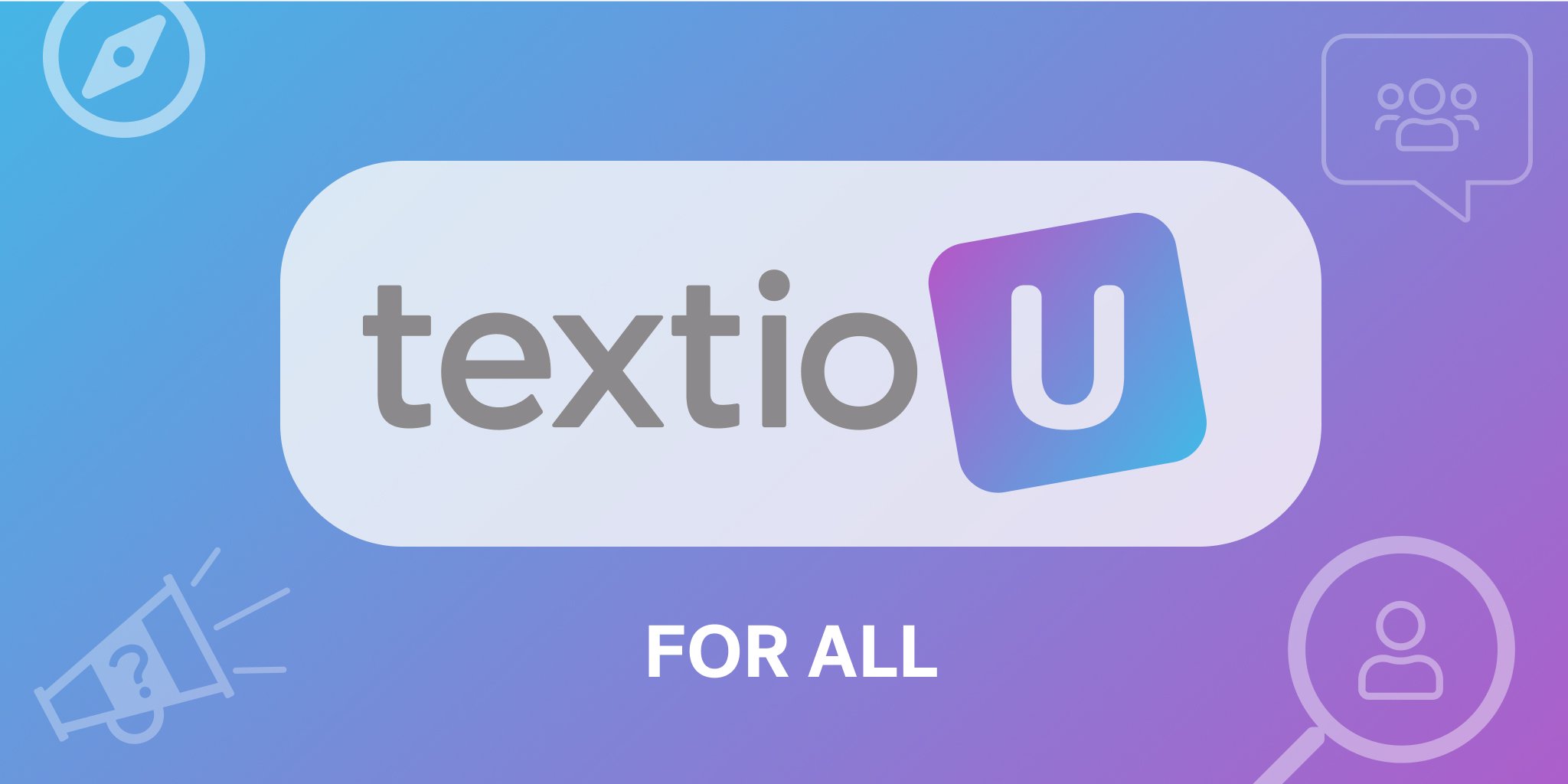 Graphic of Textio U for all on a blue to purple gradient background.