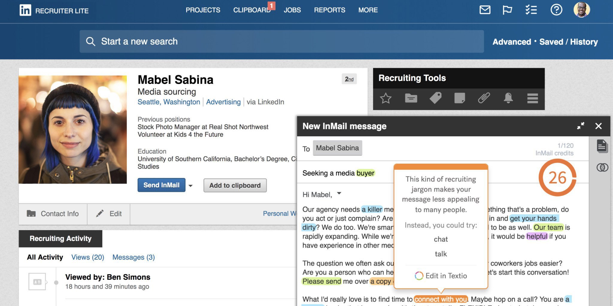 screenshot of person's LinkedIn profile in LinkedIn Recruiter with InMail overlay showing Textio language highights with tooltip over "connect with you" that reads "This kind of recruiting jargon makes your message less appealing to many people. Instead you could try: "chat" "talk" Edit in Textio"