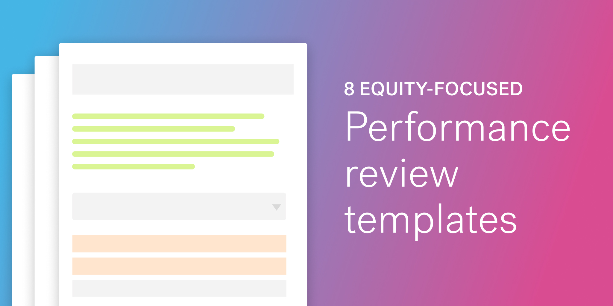 Graphic on blue and magenta gradient background with illustration of 3 performance review templates and title: 8 equity-focused performance review templates
